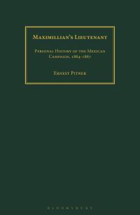 Book Cover for Maximillian's Lieutenant by Ernst Pitner