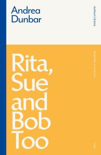 Book Cover for Rita, Sue and Bob Too by Andrea Dunbar