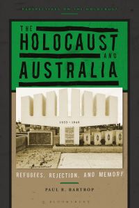 Book Cover for The Holocaust and Australia by Paul R Bartrop