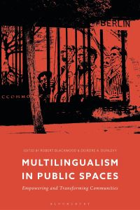Book Cover for Multilingualism in Public Spaces by Robert J Blackwood, Deirdre A Dunlevy