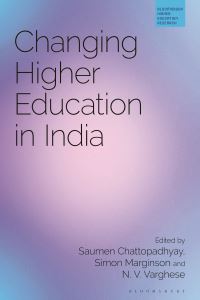 Book Cover for Changing Higher Education in India by Saumen Chattopadhyay, Simon Marginson, N V Varghese