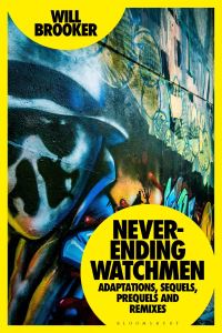 Book Cover for Never-Ending Watchmen by Will Brooker