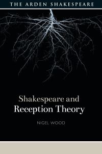 Book Cover for Shakespeare and Reception Theory by Nigel Wood