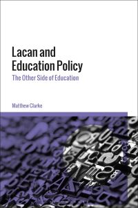 Book Cover for Lacan and Education Policy by Matthew Clarke