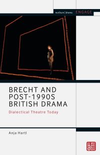 Book Cover for Brecht and Post-1990S British Drama by Anja Hartl