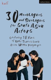 Book Cover for 30 Monologues and Duologues for South Asian Actors by Kali Theatre Company