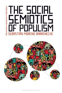 Book Cover for The Social Semiotics of Populism by Sebastián Moreno Barreneche