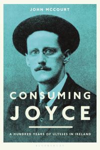 Book Cover for Consuming Joyce by John McCourt