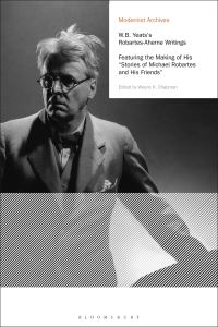 Book Cover for W.B. Yeats's Robartes-Aherne Writings by Wayne K Chapman