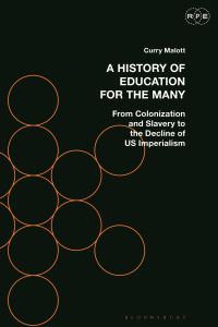 Book Cover for A History of Education for the Many by Curry Malott