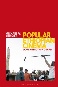 Book Cover for Popular Ethiopian Cinema by Michael W Thomas