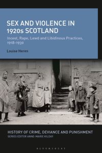 Book Cover for Sex and Violence in 1920S Scotland by Louise Heren