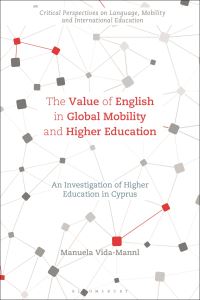 Book Cover for The Value of English in Global Mobility and Higher Education by Manuela VidaMannl
