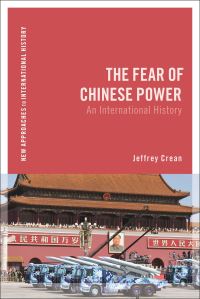 Book Cover for The Fear of Chinese Power by Jeffrey Crean