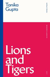 Book Cover for Lions and Tigers by Tanika Gupta