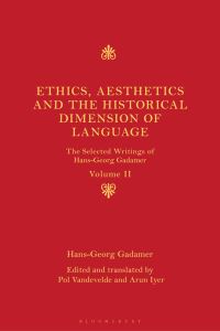 Book Cover for Ethics, Aesthetics and the Historical Dimension of Language by HansGeorg Gadamer