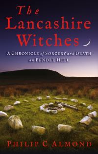 Book Cover for The Lancashire Witches by Philip C Almond