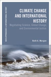 Book Cover for Climate Change and International History by Ruth A Morgan