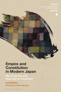 Book Cover for Empire and Constitution in Modern Japan by Junji Banno