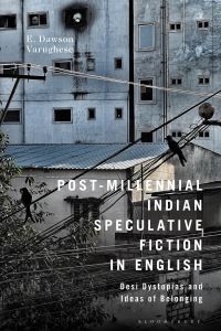 Book Cover for Post-Millennial Indian Speculative Fiction in English by E Dawson Varughese