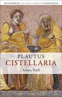 Book Cover for Plautus' Cistellaria by Ariana Traill