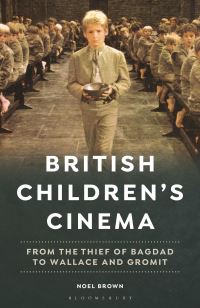 Book Cover for British Children's Cinema by Noel Brown