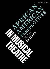 Book Cover for African-American Perspectives in Musical Theatre by Eric M Glover
