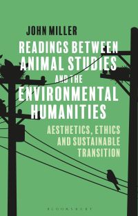 Book Cover for Readings Between Animal Studies and the Environmental Humanities by John Miller