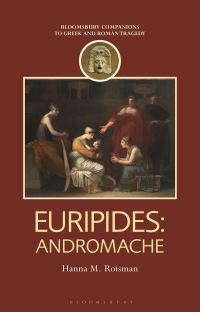 Book Cover for Euripides' Andromache by Hanna Roisman