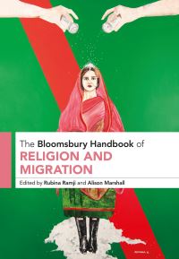 Book Cover for The Bloomsbury Handbook of Religion and Migration by Rubina Ramji, Alison Marshall