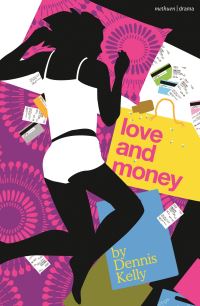 Book Cover for Love and Money by Dennis Kelly