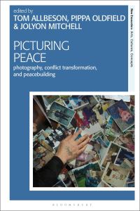 Book Cover for Picturing Peace by Tom Allbeson, Pippa Oldfield, Jolyon P Mitchell