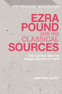 Book Cover for Ezra Pound and His Classical Sources by Jonathan Ullyot