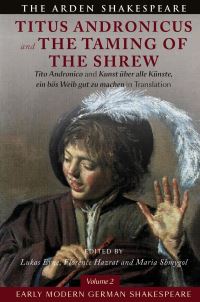 Book Cover for Early Modern German Shakespeare: Titus Andronicus and The Taming of the Shrew by William Shakespeare