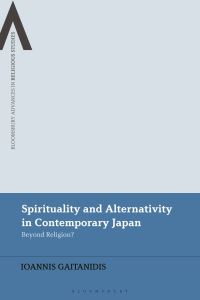 Book Cover for Spirituality and Alternativity in Contemporary Japan by Ioannis Gaitanidis