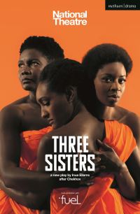 Book Cover for Three Sisters by Inua Ellams, Anton Pavlovich Chekhov
