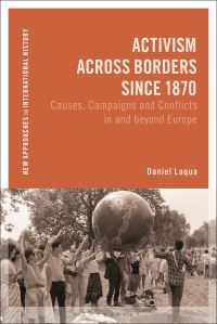 Book Cover for Activism Across Borders Since 1870 by Daniel Laqua