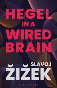 Book Cover for Hegel in a Wired Brain by Slavoj Zizek