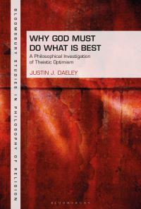 Book Cover for Why God Must Do What Is Best by Justin J Daeley