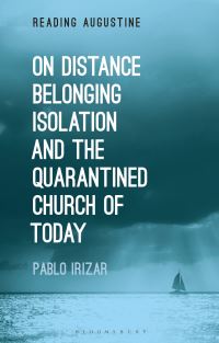 Book Cover for On Distance, Belonging, Isolation and the Quarantined Church of Today by Pablo Irizar