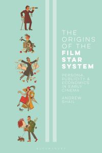 Book Cover for The Origins of the Film Star System by Andrew Shail