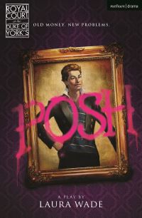 Book Cover for Posh by Laura Wade