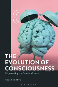Book Cover for The Evolution of Consciousness by Paula Droege