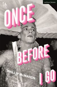 Book Cover for Once Before I Go by Phillip McMahon
