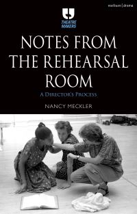 Book Cover for Notes from the Rehearsal Room by Nancy Meckler