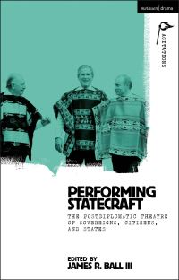 Book Cover for Performing Statecraft by James R Ball