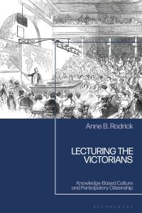 Book Cover for Lecturing the Victorians by Anne B Rodrick
