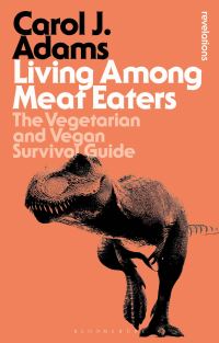 Book Cover for Living Among Meat Eaters by Carol J Adams