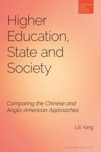 Book Cover for Higher Education, State and Society by Lili Yang