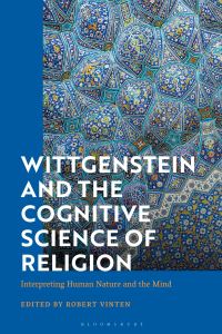 Book Cover for Wittgenstein and the Cognitive Science of Religion by Robert Vinten